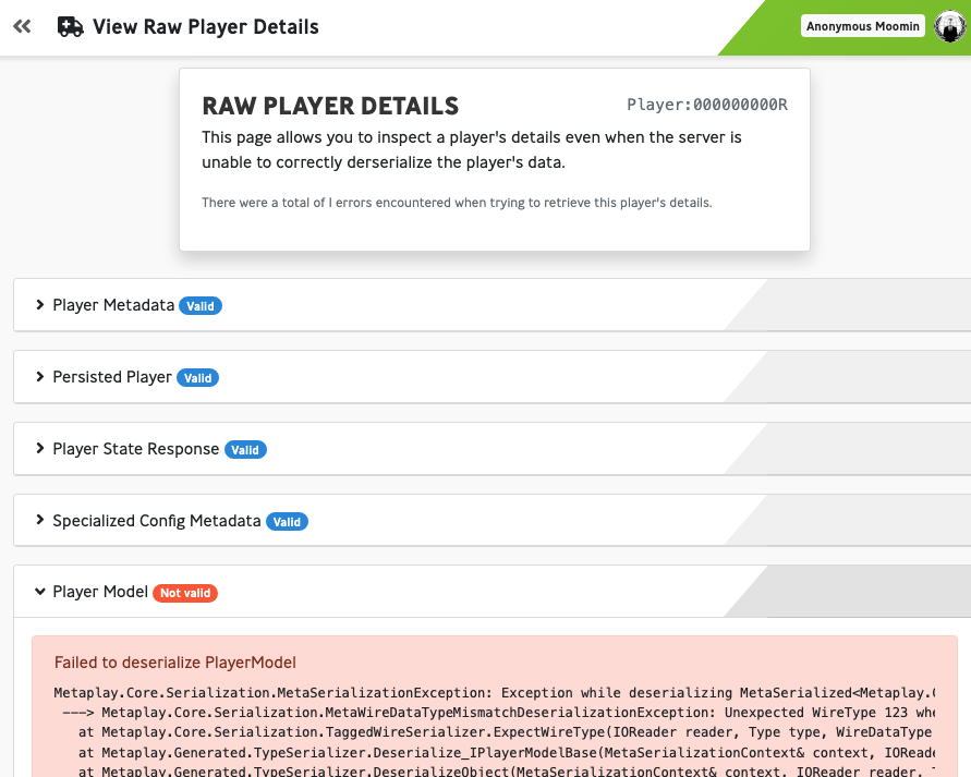 Oh dear, the server couldn’t deserialize this players model correctly! At least now you know what the problem is.
